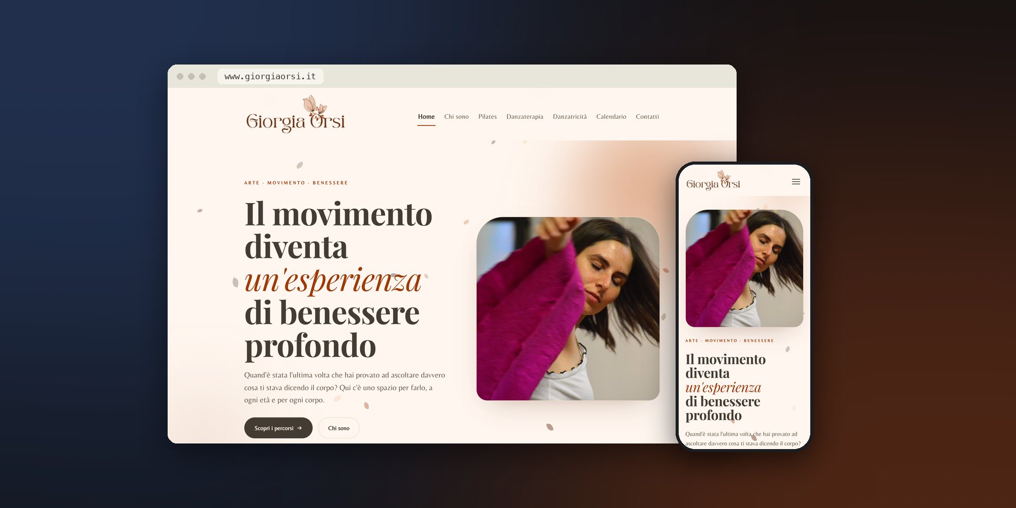 La home page di www.giorgiaorsi.it in una finestra del browser, con il titolo «Il movimento diventa un’esperienza di benessere profondo» e la foto di Giorgia che danza con un velo fucsia; accanto, la stessa pagina sul telefono.